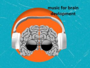 how music helps baby brain development